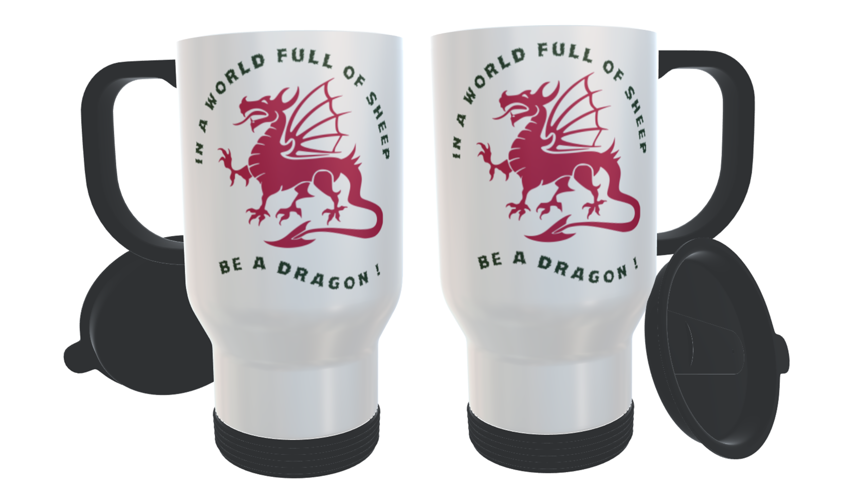 Dragon Travel Mug - In a World Full ... - Click Image to Close